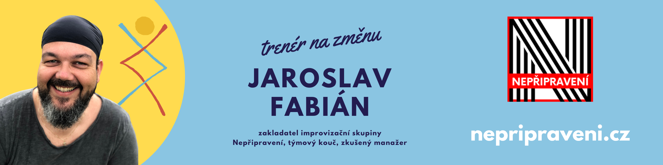 Aplikovaná improvizace: Pět klíčových oblastí vašeho života, které ovlivní její trénování